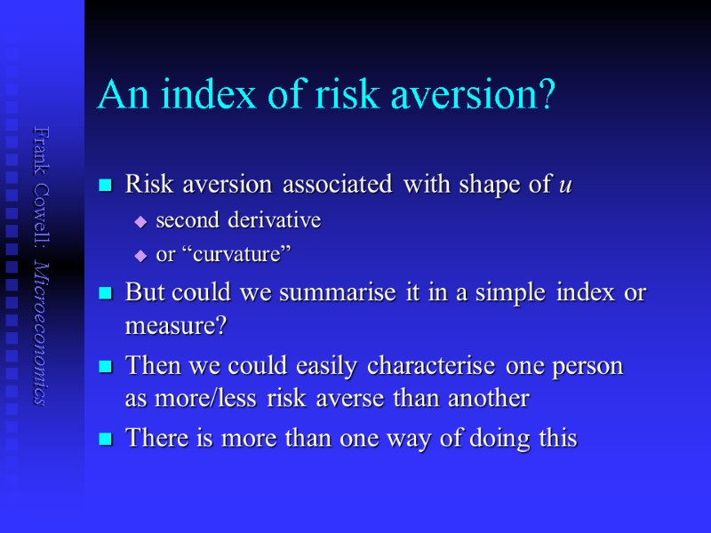 An index of risk aversion? Risk aversion associated with shape of u second derivative